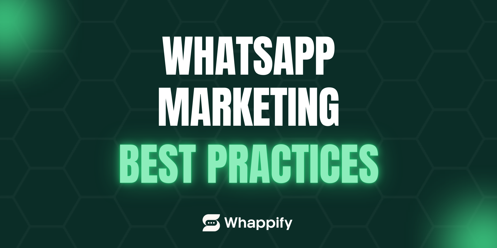 WhatsApp Marketing Best Practices