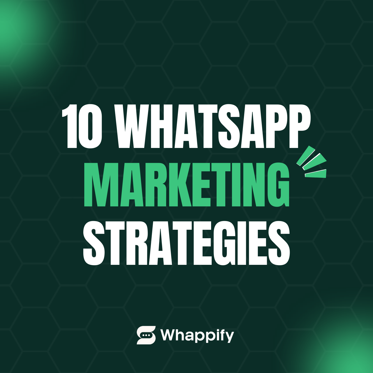 10 WhatsApp Marketing Strategies