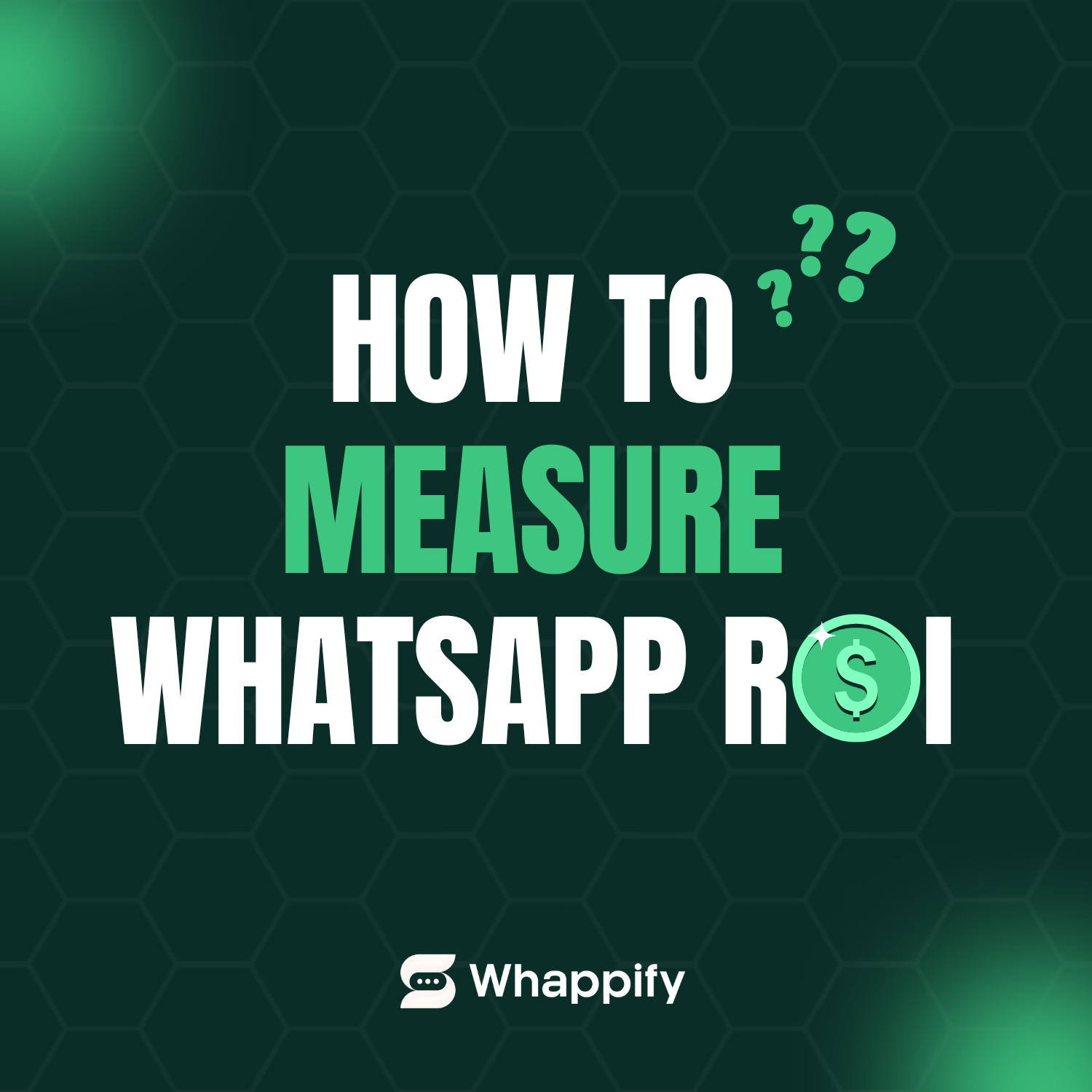 How To Measure WhatsApp ROI