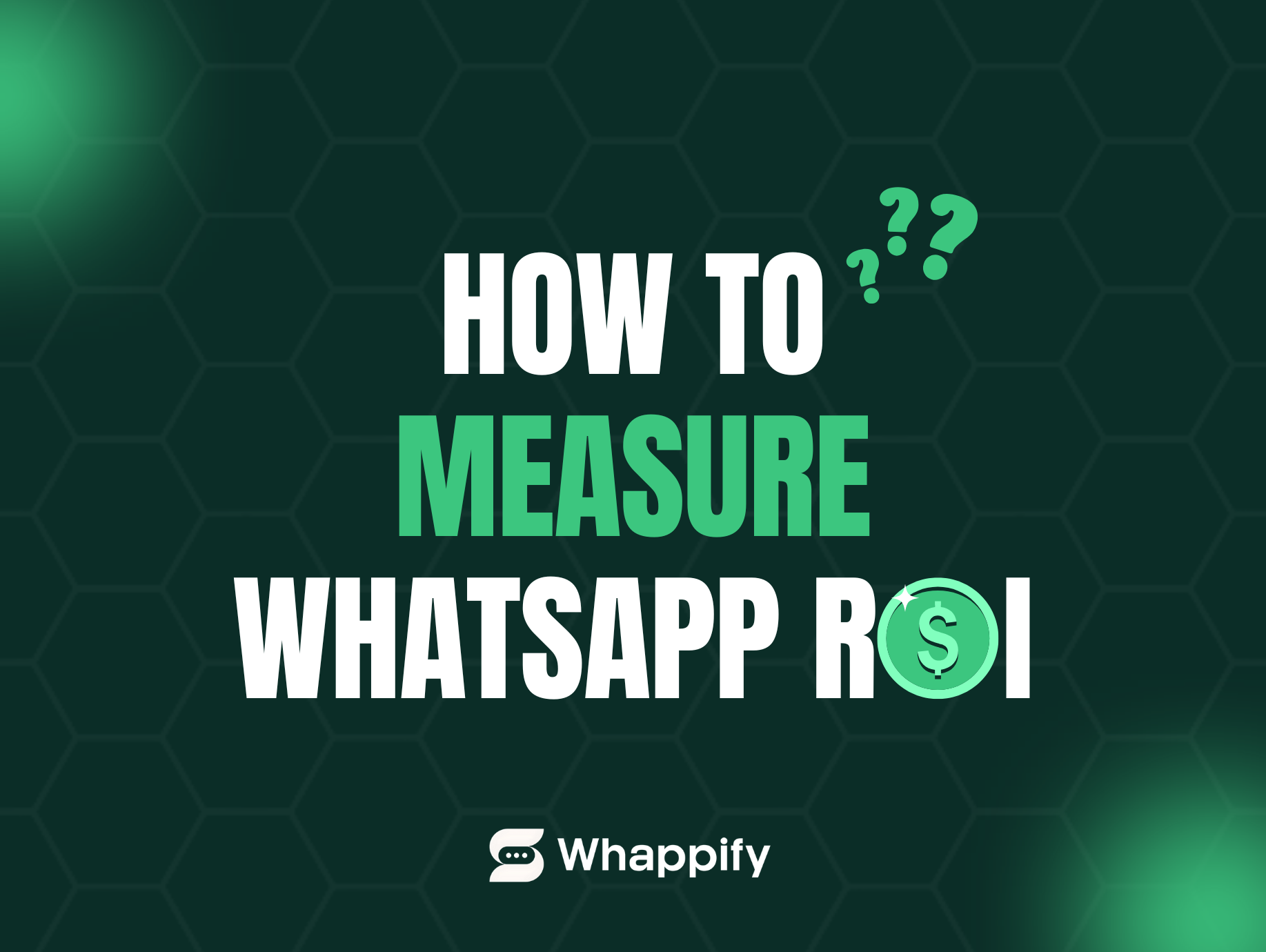 How To Measure WhatsApp ROI